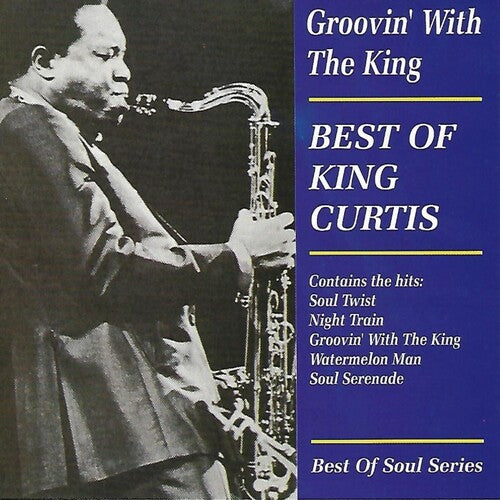 Curtis,king - Groovin With The King - Music CD