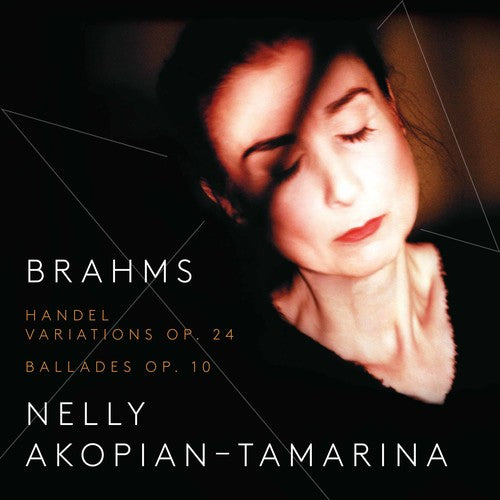 the album cover for Brahms / Akopian-Nelly Tamarina - Handel Variations & 4 Ballads