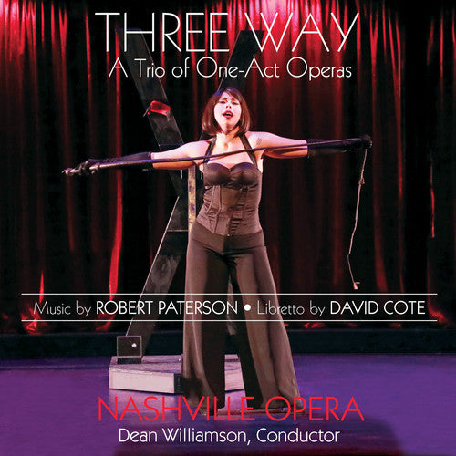 the album cover for Paterson / Nashville Opera / Williamson - Three Way