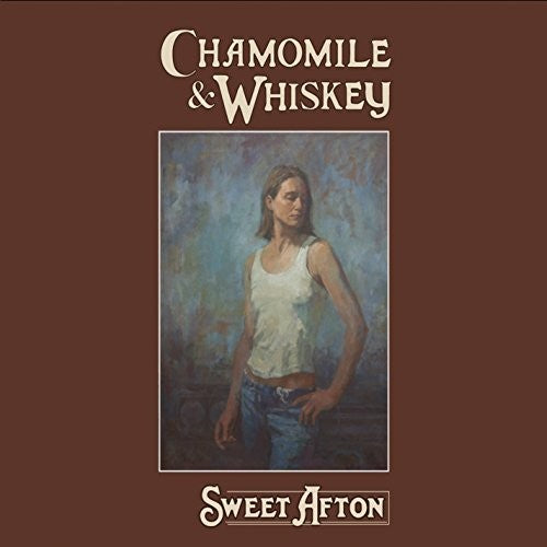 Chamomile / Whiskey - Sweet Afton - Music CD