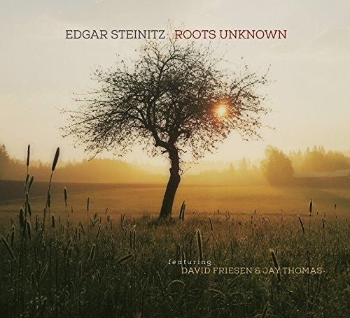 Steinitz,edgar - Roots Unknown - Music CD