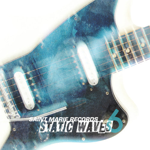 the album cover for Static Waves 6 / Various - Static Waves 6 / Various