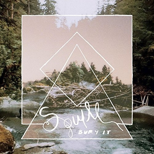 Squill - Bury It - Vinyl Record