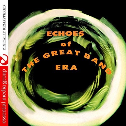 the album cover for The Tempo Orchestra - Echoes Of The Great Band Era (Johnny Kitchen Presents The Tempo Orchestra) [Digitally Remastered]