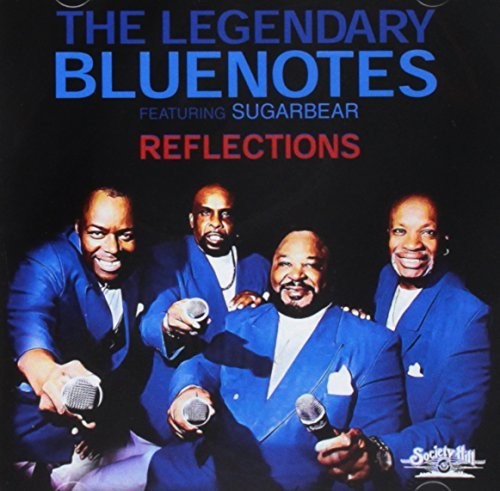 Legendary Bluenotes Featuring Sugarbear - Reflections - Music CD