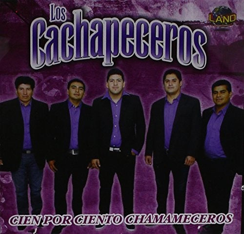 the album cover for Los Cachapeceros - Cien Por Ciento Chamameceros