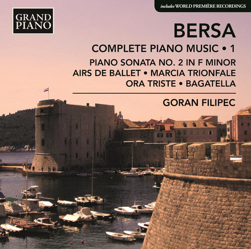 the album cover for Bersa / Filipec - Complete Piano Works 1