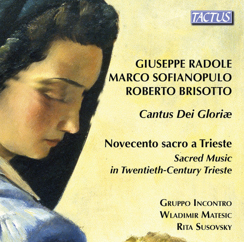 the album cover for Brisotto / Matesic / Susovski - Cantos Dei Gloriae / Novocento Sacro a Trieste