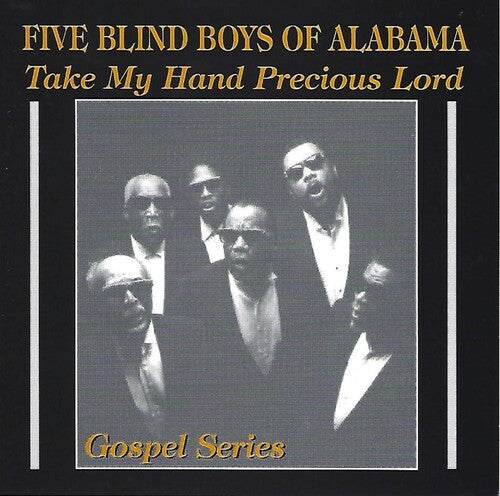 Five Blind Boys Of Alabama - Take My Hand Precious Lord - Music CD
