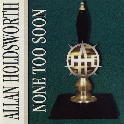 None Too Soon Music CD