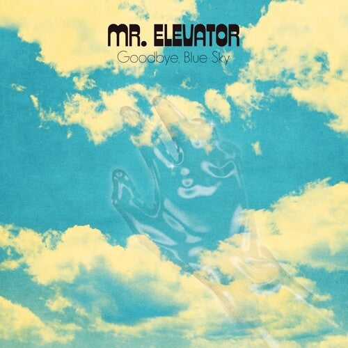 Mr. Elevator - Goodbye Blue Sky Vinyl Record