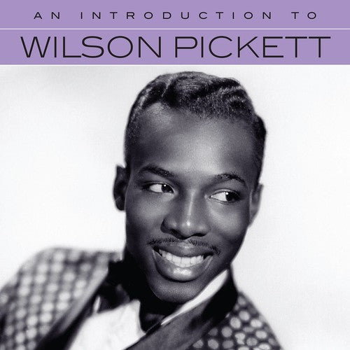 An Introduction To Wilson Pickett Music CD