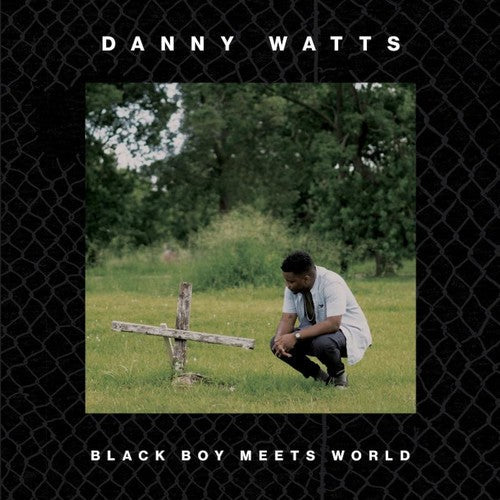 Danny Watts - Black Boy Meets World Vinyl Record