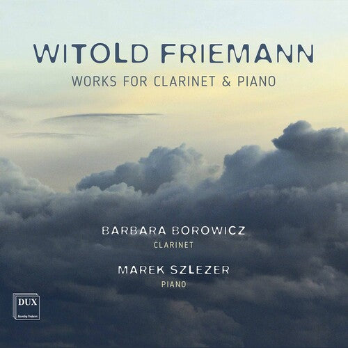 Friemann / Borowicz / Szlezer - Works For Clarinet & Piano - Music CD