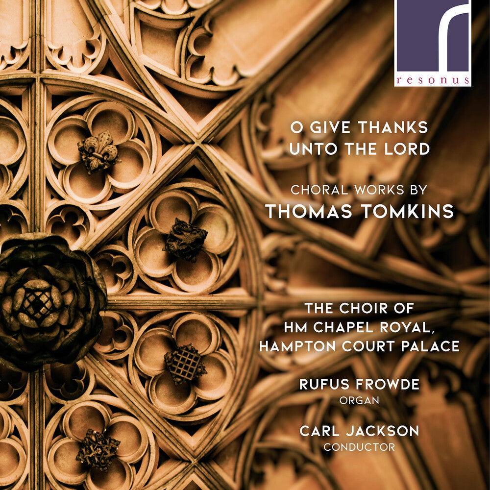 the album cover for Tomkins / Jackson / Frowde - O Give Thanks Unto the Lord