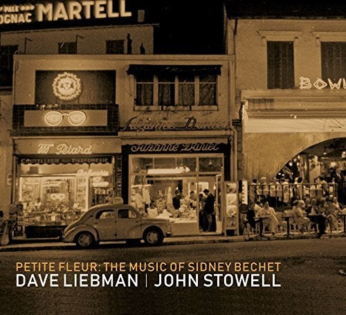 the album cover for David Liebman / Stowell,John - Music of Sidney Bechet