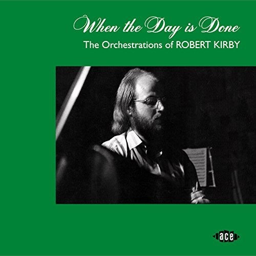 When The Day Is Done: Orchestrations Robert Kirby - When The Day Is Done: Orchestrations Robert Kirby - Music CD