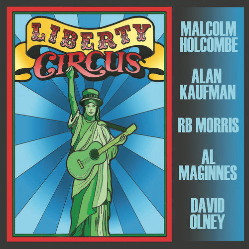 Holcombe,malcolm / Kaufman,alan / Maginnes,al - Liberty Circus - Music CD