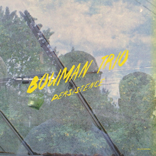 Bowman Trio - Persistence Vinyl Record