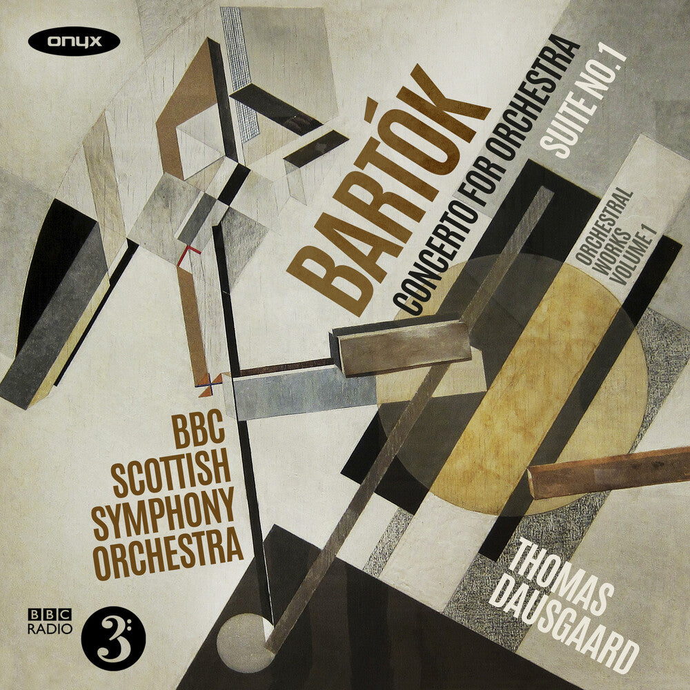 the album cover for Bbc Scottish Symphony Orchestra & Thomas Dausgaard - BartÃ³k: Orchestral Works Vol.1 - Concerto for Orchestra; Suite No.1 (original version)