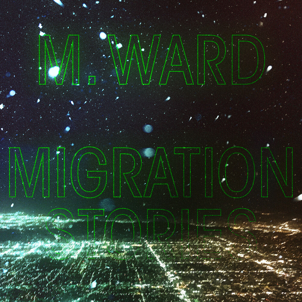 M. Ward - Migration Stories [LP] Vinyl Record