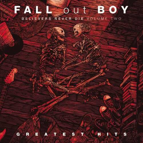 Fall Out Boy - Believers Never Die, Vol. 2 [2LP] Vinyl Record