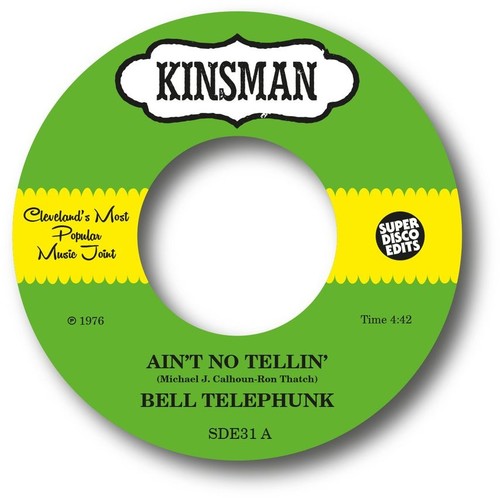 Bell Telephunk - Ain't No Tellin' / Sister Moon Vinyl Record