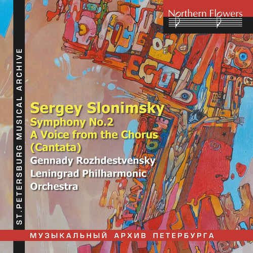 the album cover for Gennady Rozhdestvensky / Leningrad Phil Orch - Slonimsky: Symphony No.2 and A Voice from the Chorus (Cantata)