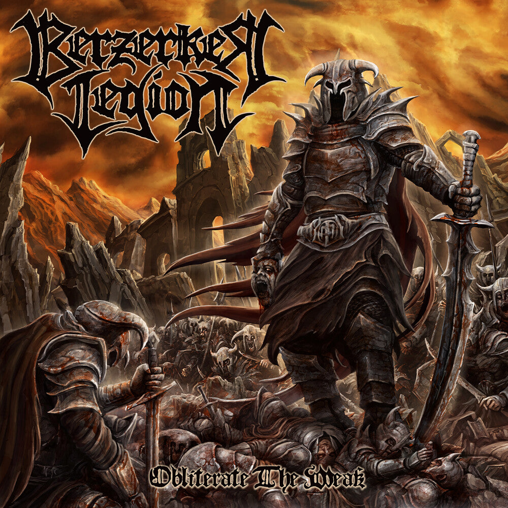 the album cover for Berzerker Legion - Obliterate The Weak (Bonus Track) [Limited Edition]