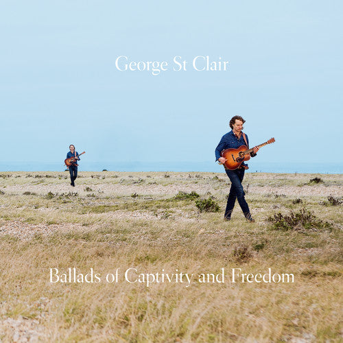 St. Clair,george - Ballads Of Captivity & Freedom - Music CD