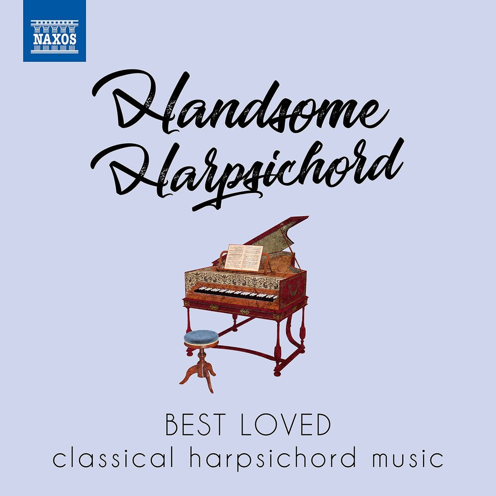 HANDSOME HARPSICHORD - Best Loved Classical Harpsichord Music Music CD