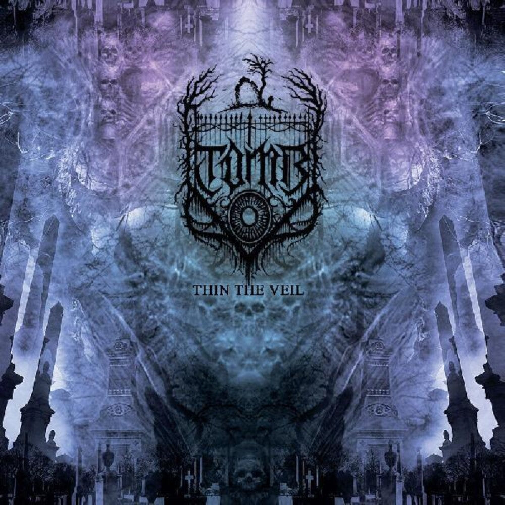 the album cover for Tomb - Thin The Veil