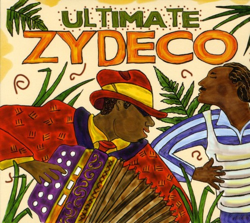 the album cover for Ultimate Zydeco Party - Ultimate Zydeco