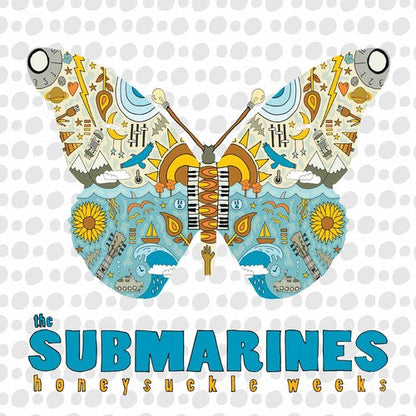 The Submarines - Honeysuckle Weeks Vinyl Record