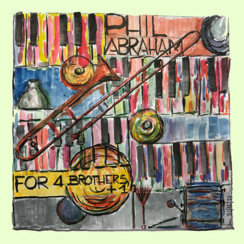 the album cover for Phil Abraham - For 4 Brothers +1 [Digipak]
