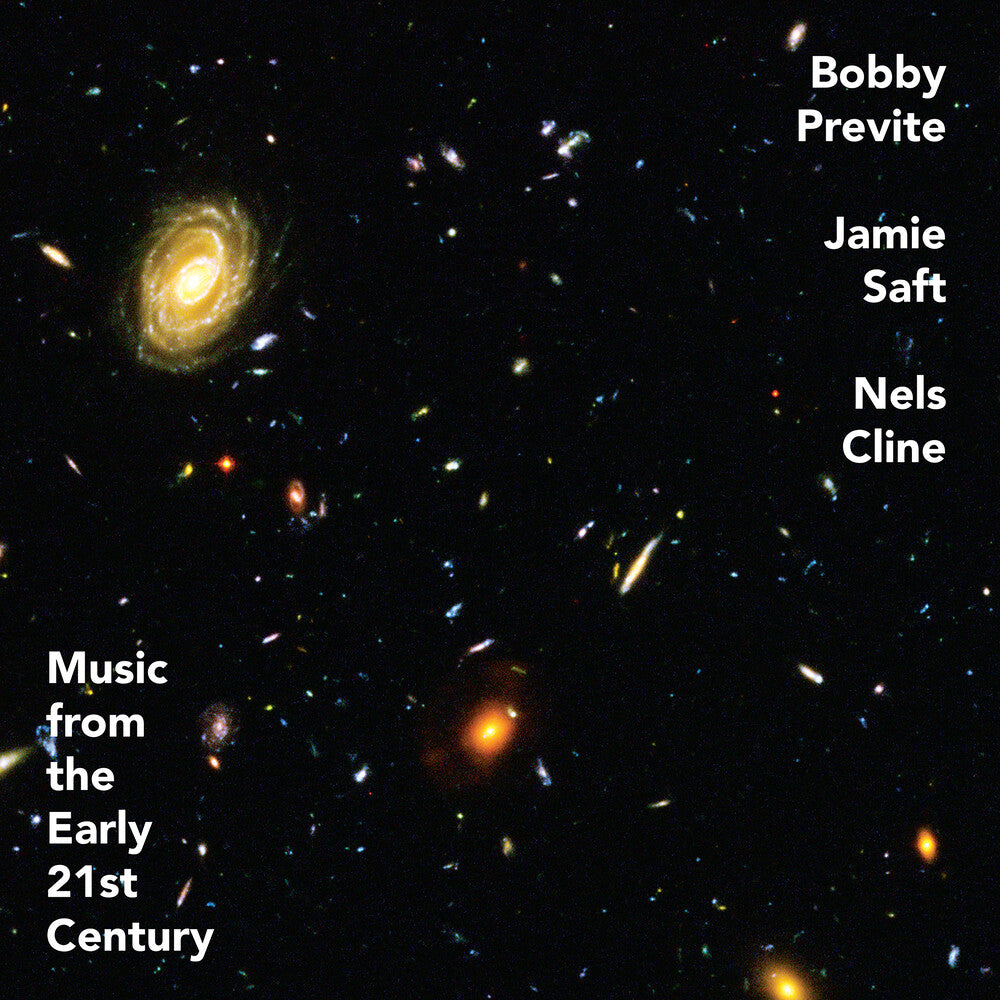 the album cover for Bobby Previte / Saft,Jamie / Cline,Nels - Music From The Early 21st Century [Digipak]