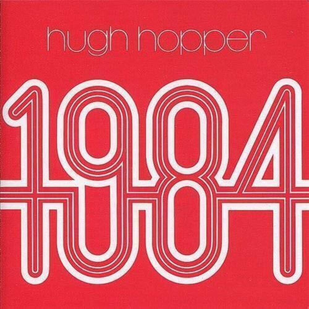 Hugh Hopper - 1984 [Indie Exclusive] (Red) [Indie Exclusive] Vinyl Record