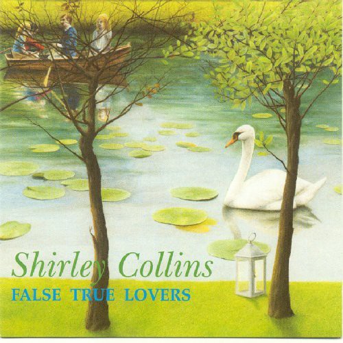 Collins,shirley - False True Lovers - Music CD