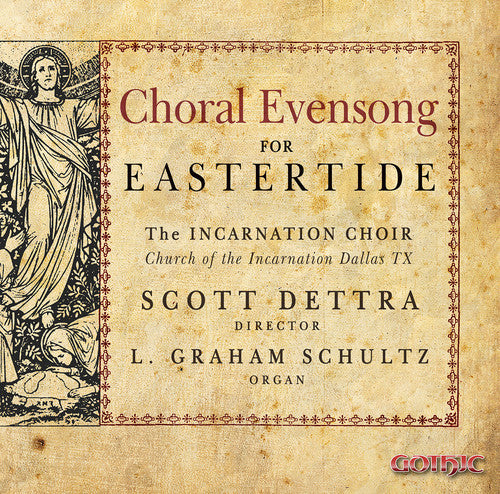 the album cover for Dettra / Schultz / Hill - Choral Evensong for Eastertide
