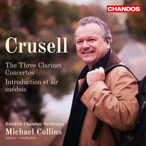 the album cover for Crussel / Swedish Chamber Orch / Collins - Three Clarinet Concertos / Introduction