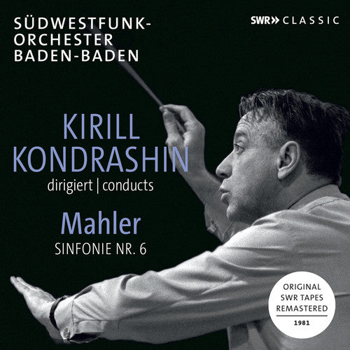 the album cover for Mahler - Kirill Kondrashin Conducts Mahler Symphony 6