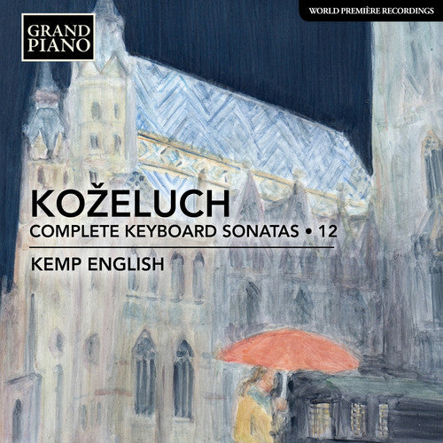 Kozeluch - Complete Keyboard Sonatas - Music CD