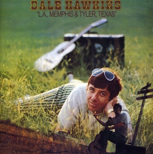 Dale Hawkins - L.a. Memphis And Tyler Texas Vinyl Record