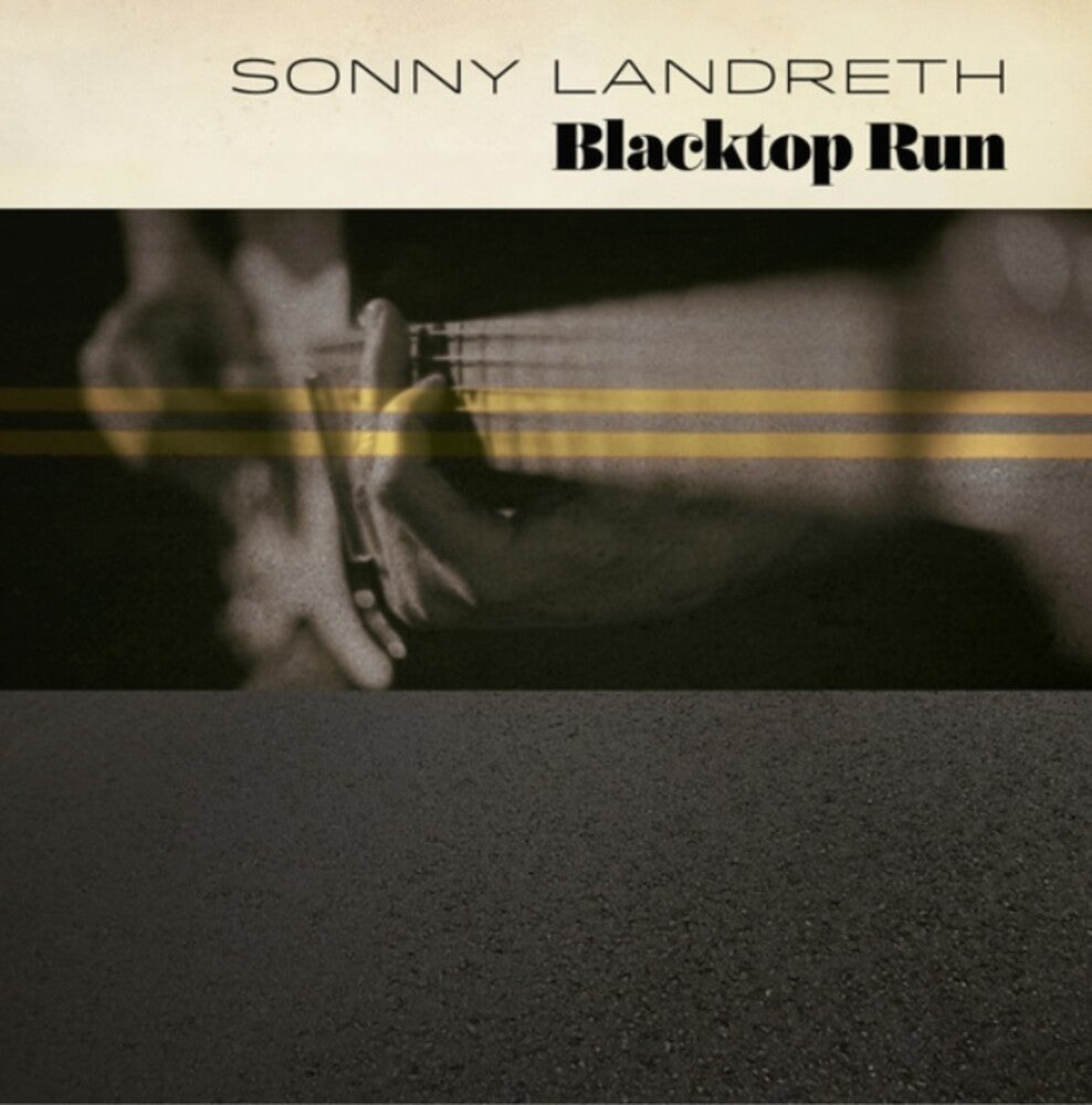 Sonny Landreth - Blacktop Run [LP] Vinyl Record