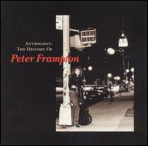 Frampton,peter - Anthology: The History Of Peter Frampton - Music CD