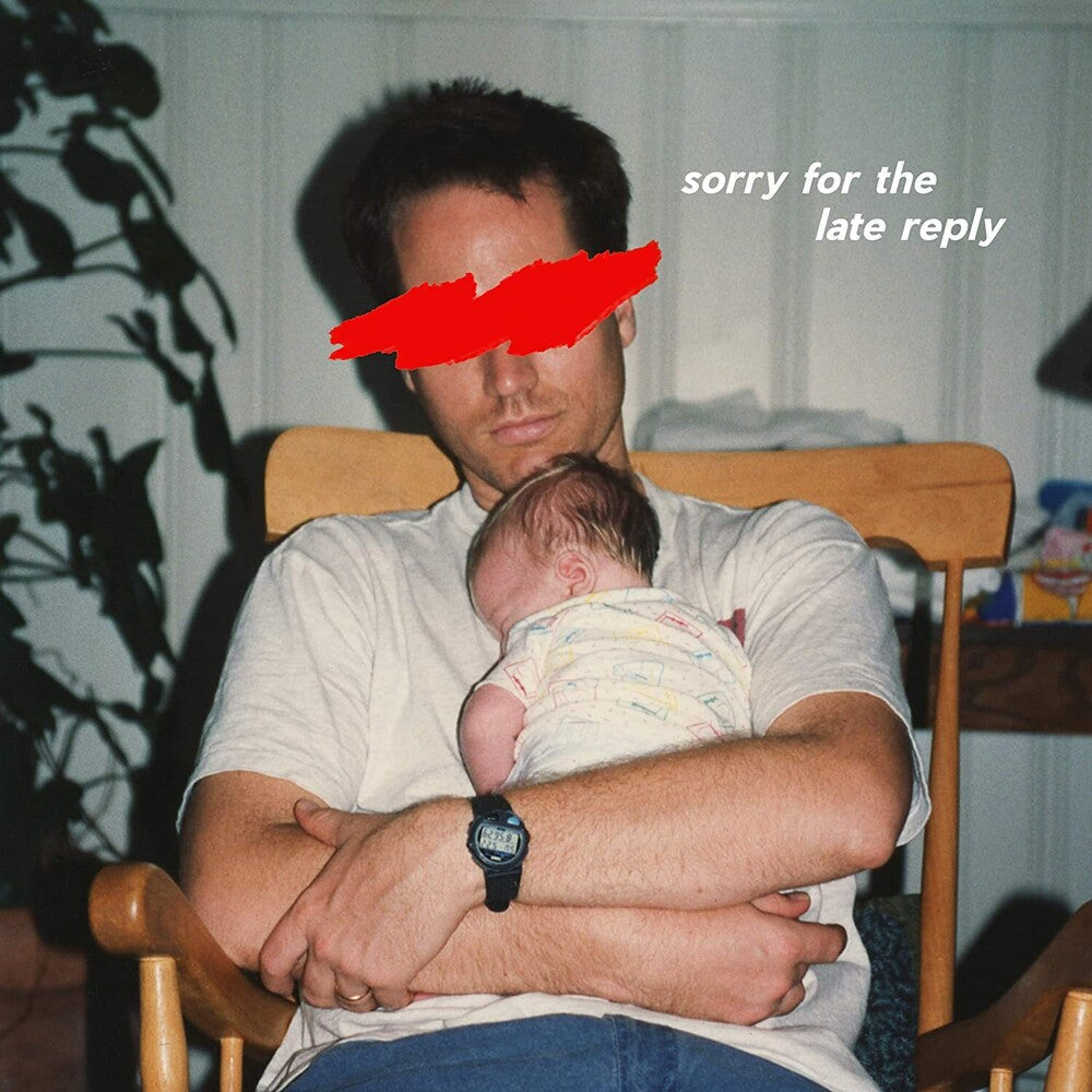 Sorry For The Late Reply [LP] Vinyl Record