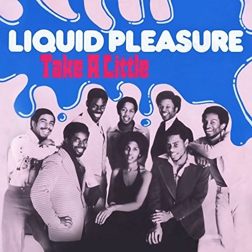 the album cover for Liquid Pleasure - Take A Little