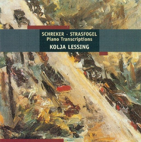 Schreker / Strasfogel / Lessing - Piano Transcriptions - Music CD