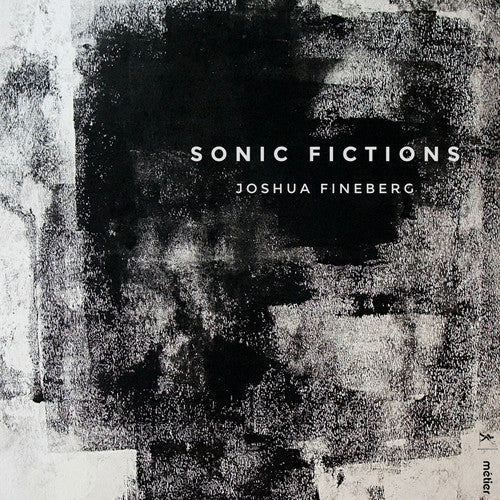 the album cover for Fineberg / Talea Ensemble - Sonic Fictions