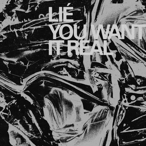 Lie - You Want It Real Vinyl Record